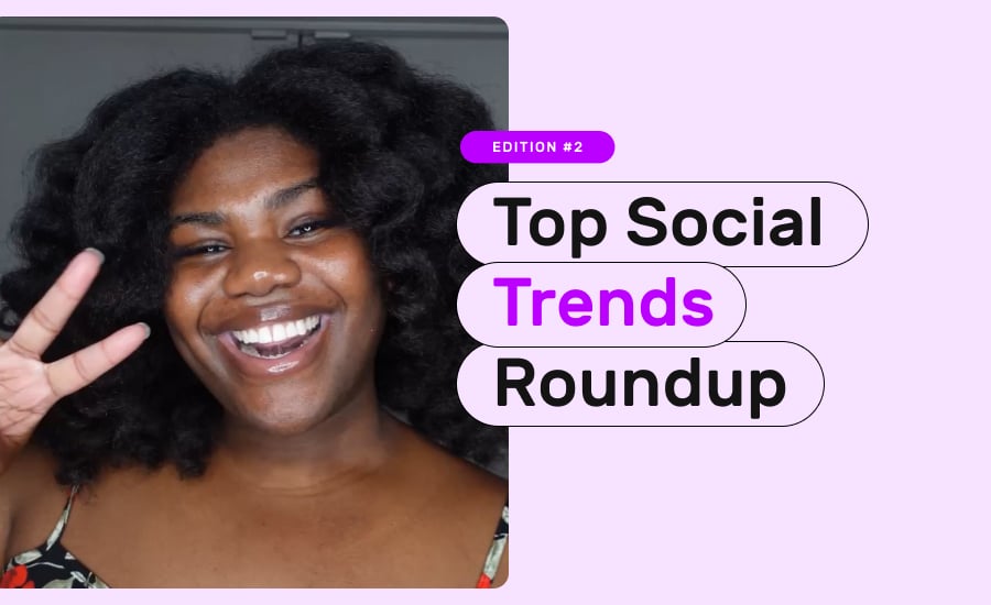What Went Viral? Our Top Trends to Jump on This Month TRIBE